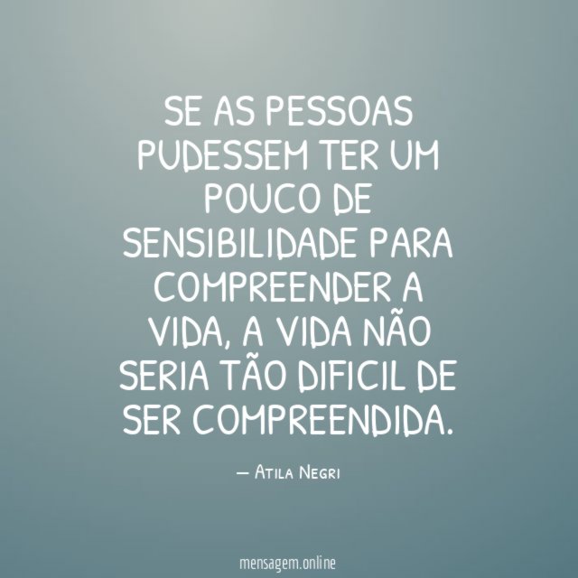 SE AS PESSOAS PUDESSEM TER UM POUCO DE