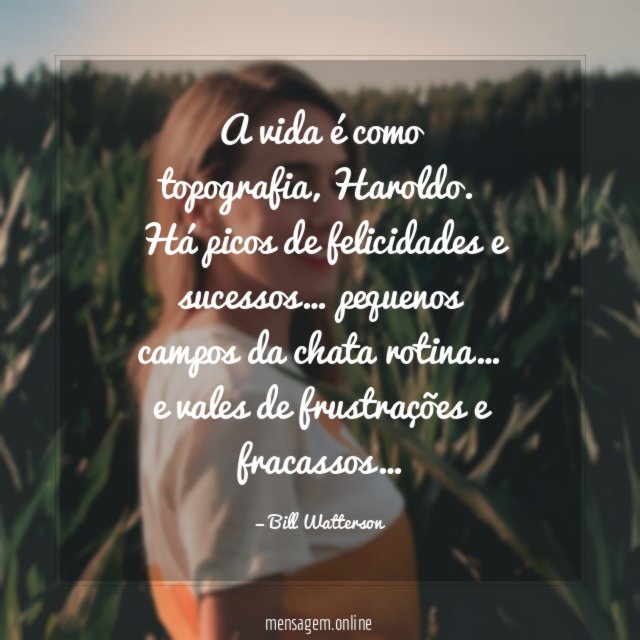 A vida é como topografia