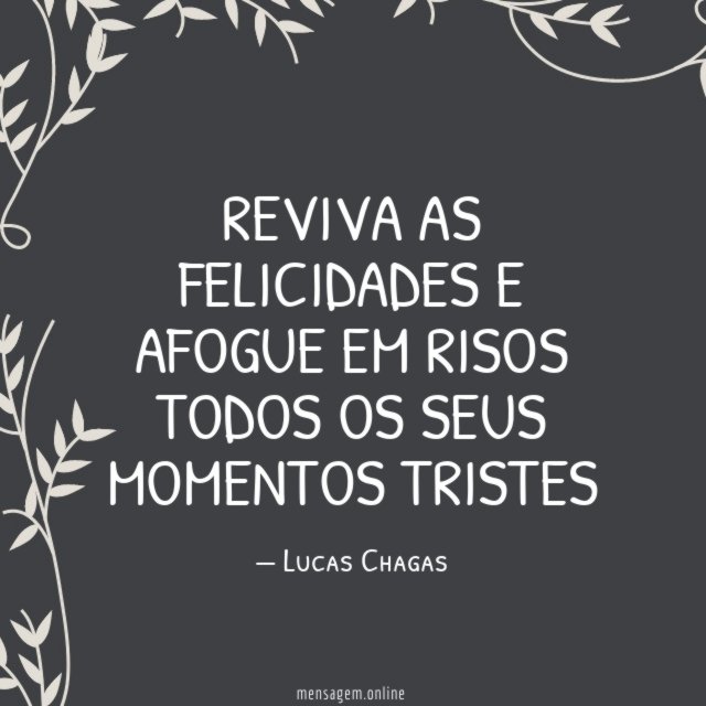 Reviva as felicidades e afogue em risos todos os seus momentos tristes