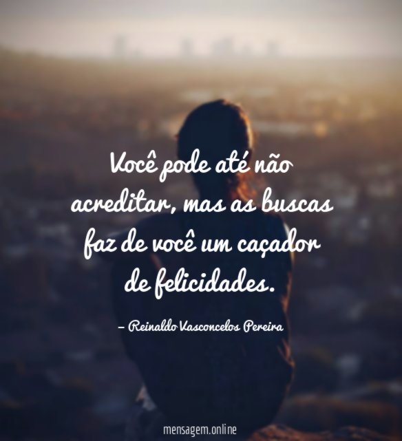 Você pode até não acreditar