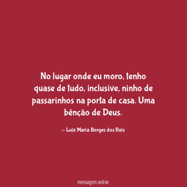 No lugar onde eu moro