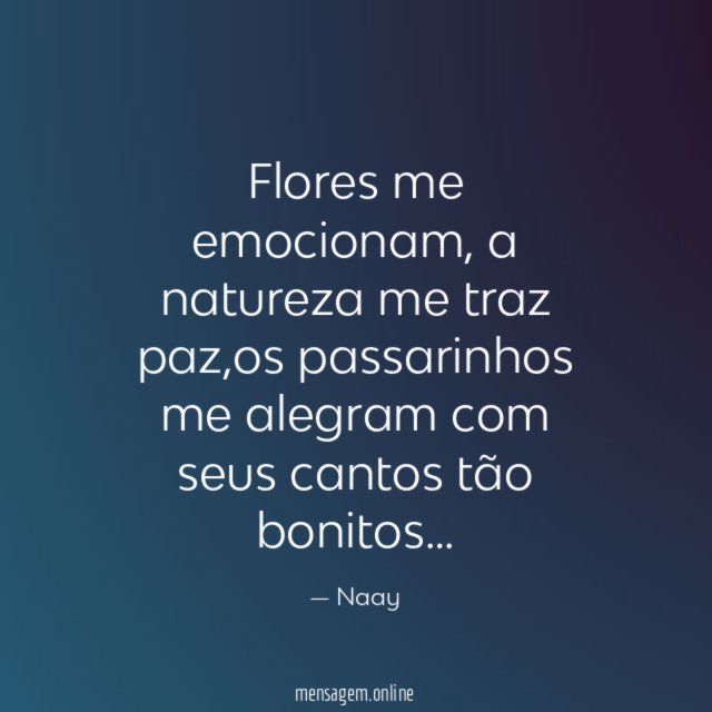 Flores me emocionam