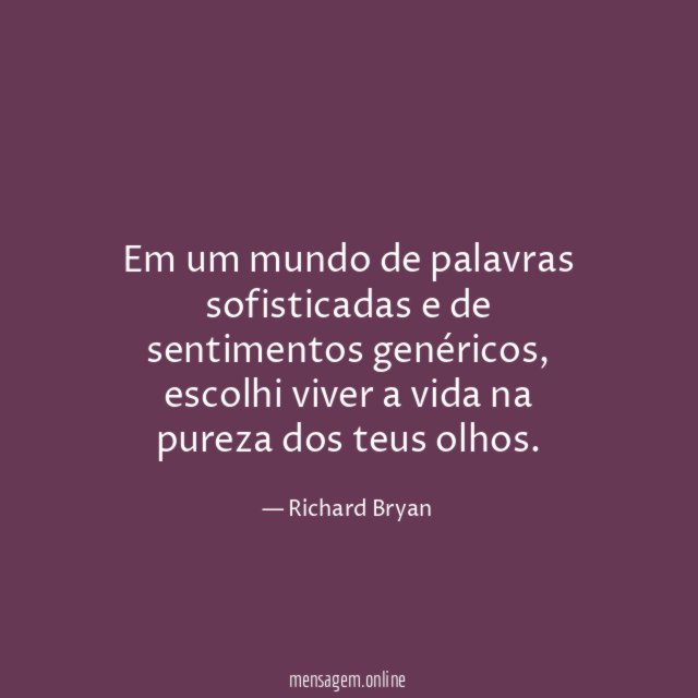 Em um mundo de palavras sofisticadas e de sentimentos genéricos