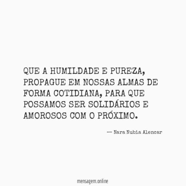 QUE A HUMILDADE E PUREZA