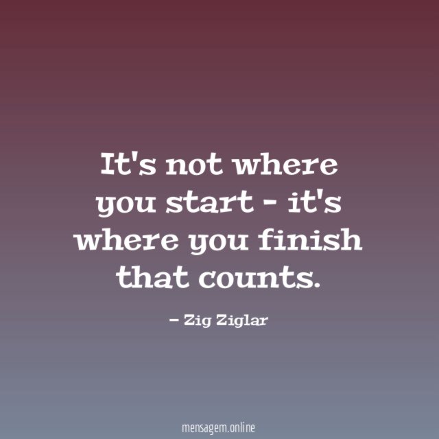 It's not where you start - it's where you finish that counts