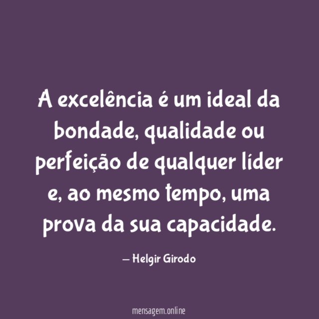 A excelência é um ideal da bondade