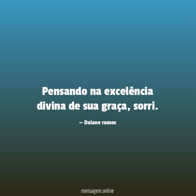 Pensando na excelência divina de sua graça