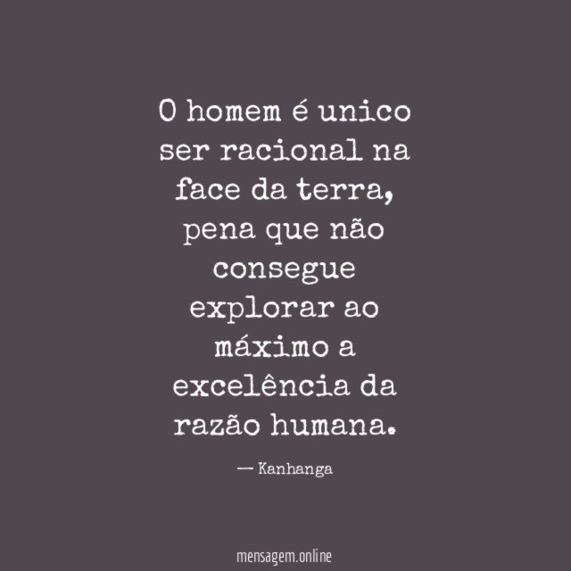 O homem é unico ser racional na face da terra