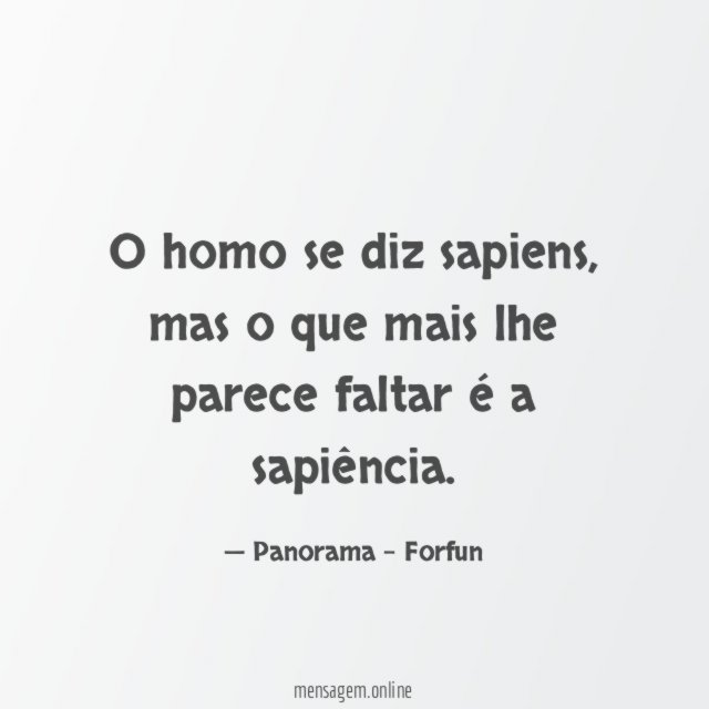 O homo se diz sapiens