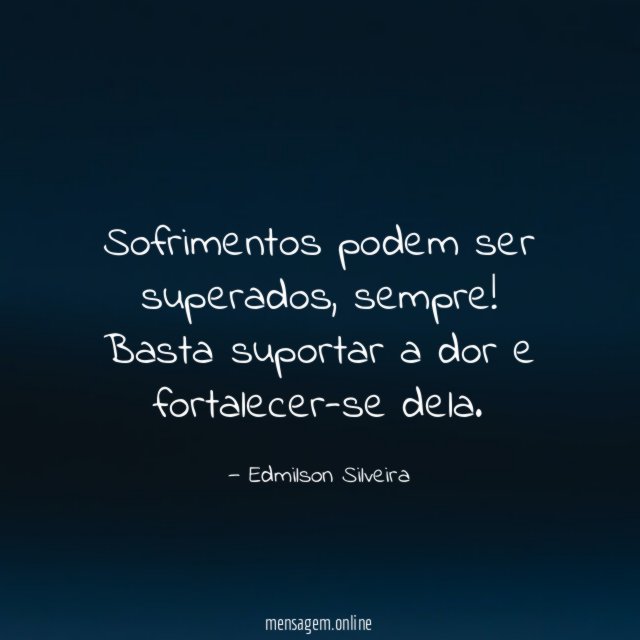 Sofrimentos podem ser superados
