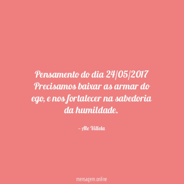 Pensamento do dia 24/05/2017