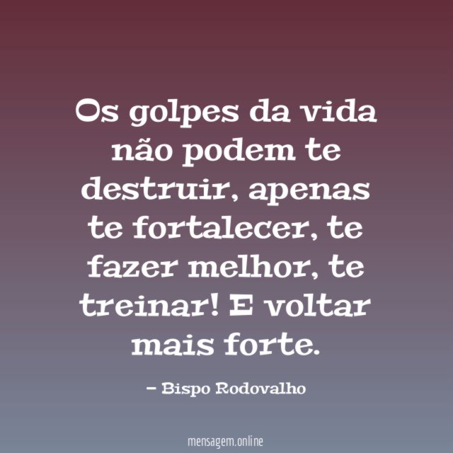 Os golpes da vida não podem te destruir