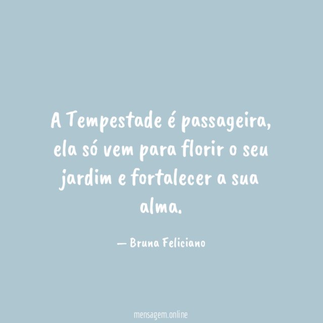 A Tempestade é passageira