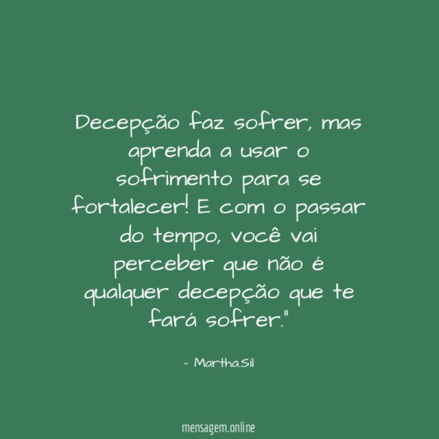 Decepção faz sofrer