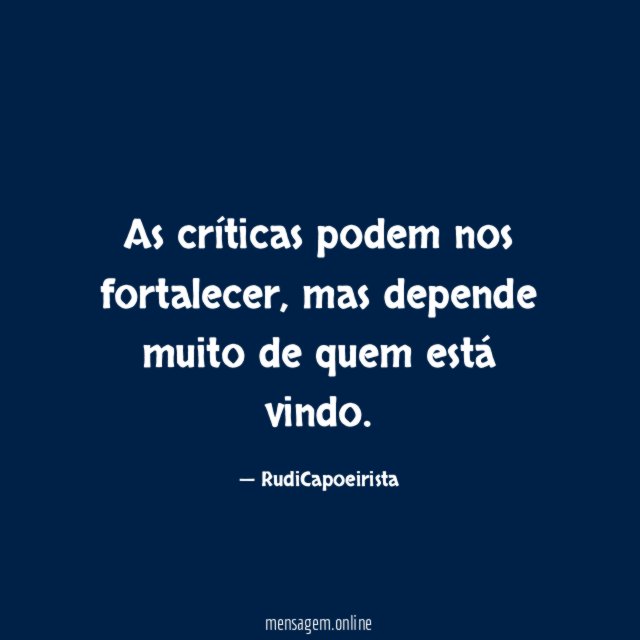 As críticas podem nos fortalecer