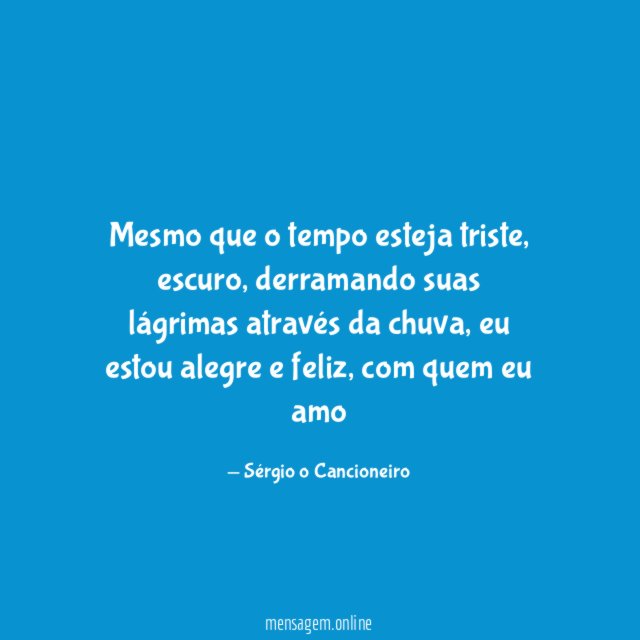 Mesmo que o tempo esteja triste