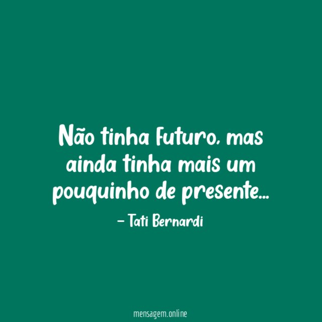 Não tinha futuro