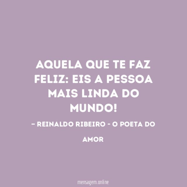 Aquela que te faz feliz