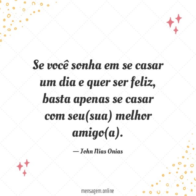 Se você sonha em se casar um dia e quer ser feliz