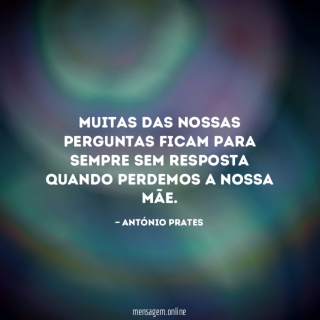 Muitas das nossas perguntas ficam para sempre sem