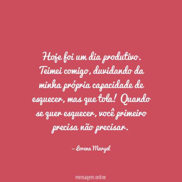 Hoje foi um dia produtivo