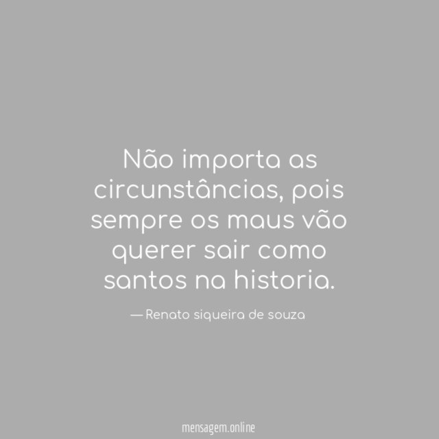 Não importa as circunstâncias