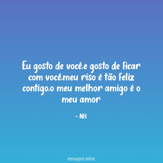 Eu gosto de você