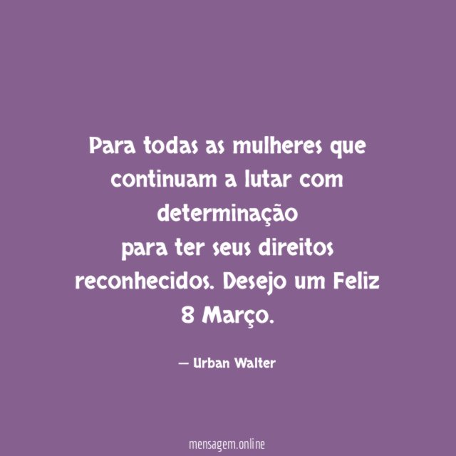 Para todas as mulheres que continuam a lutar