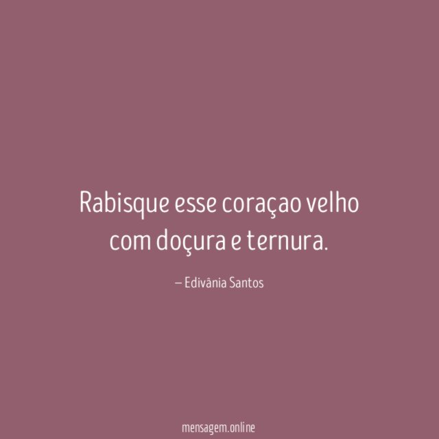 Rabisque esse coraçao velho com doçura e ternura