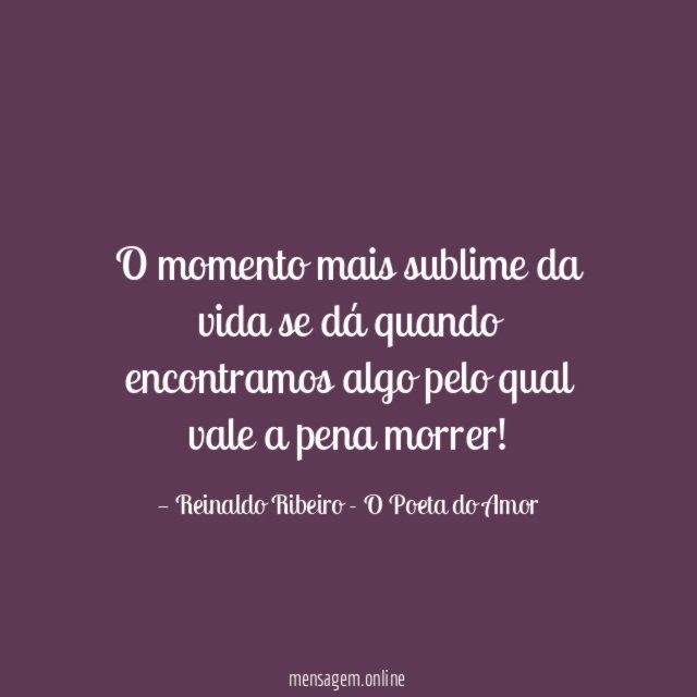 O momento mais sublime da vida se dá