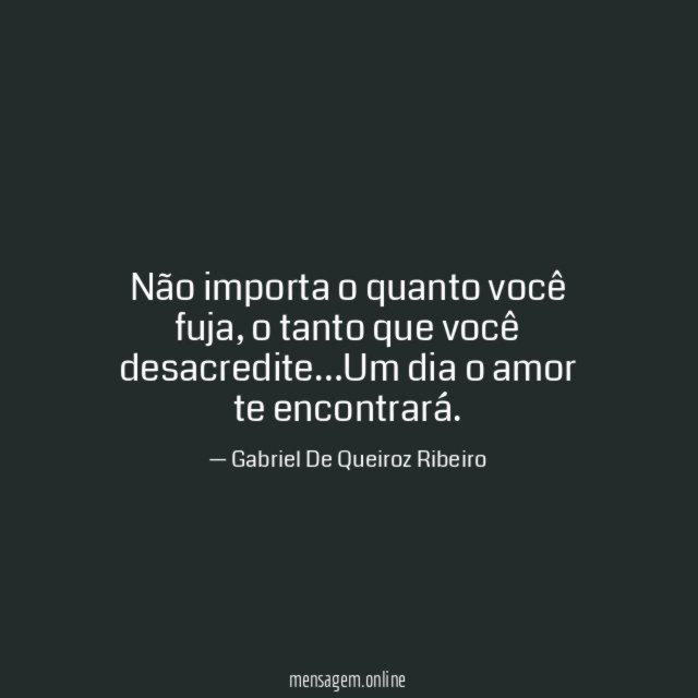 Não importa o quanto você fuja