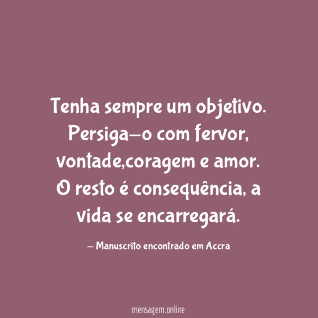 Tenha sempre um objetivo