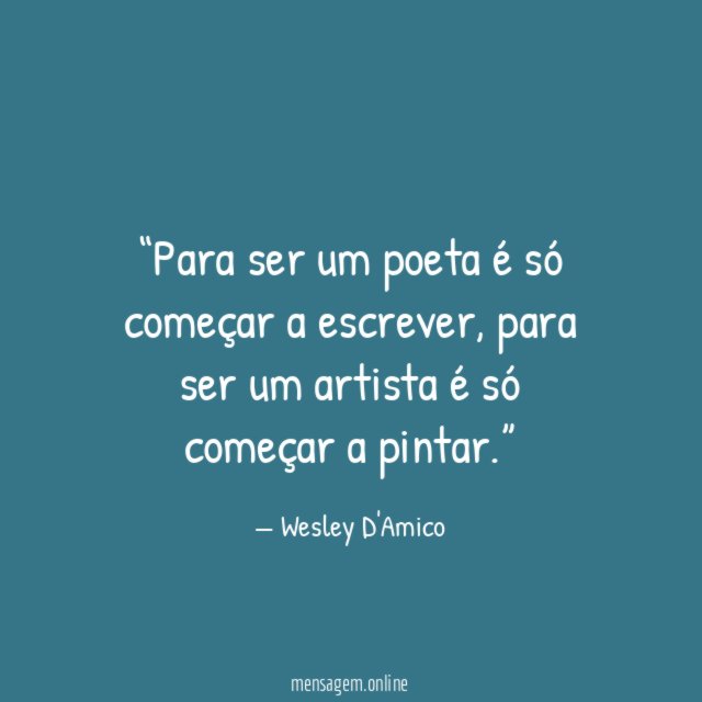 Para ser um poeta é só começar a escrever