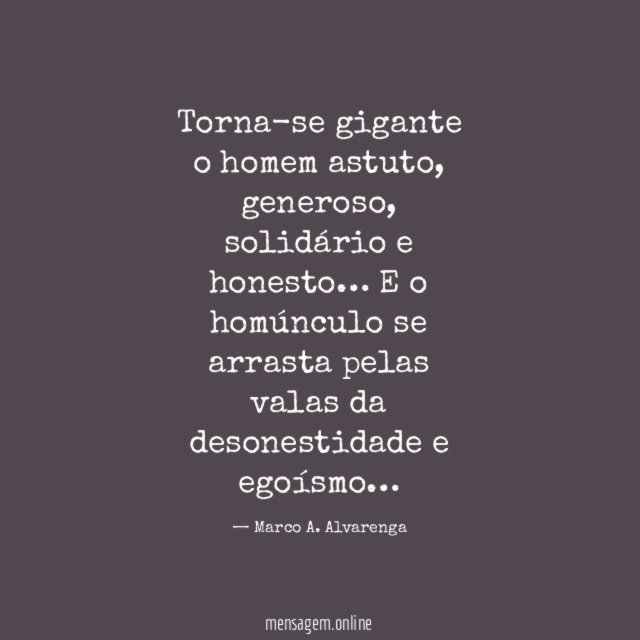 Torna-se gigante o homem astuto
