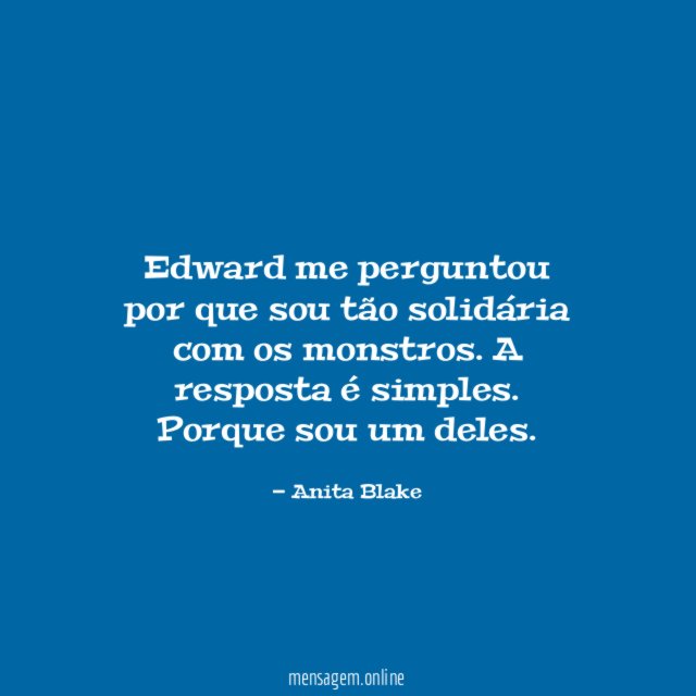Edward me perguntou por que sou tão solidária
