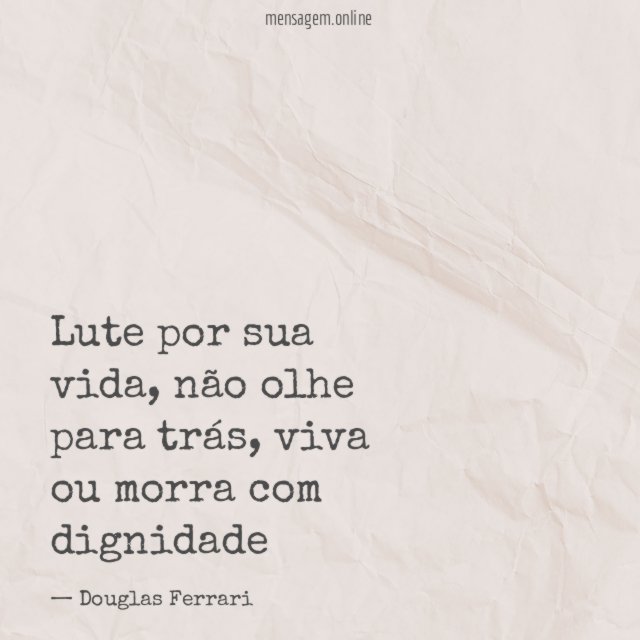 Lute por sua vida