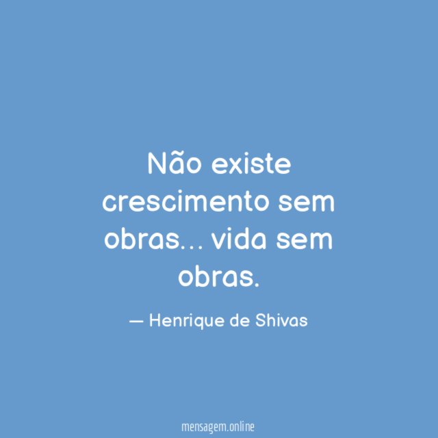 Não existe crescimento sem obras