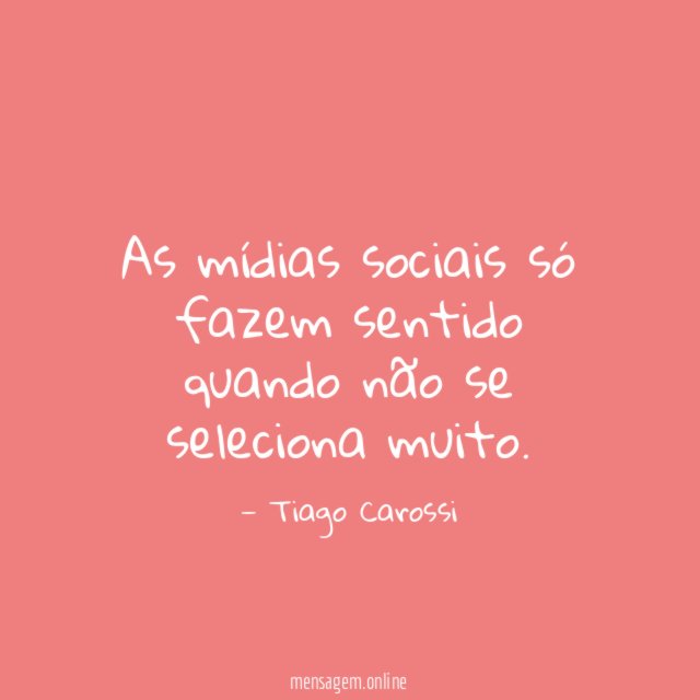 As mídias sociais só fazem sentido quando não