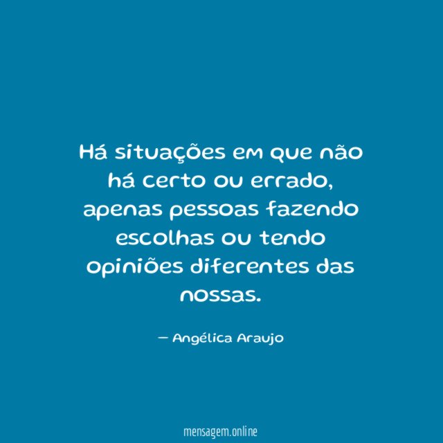 Há situações em que não há certo ou errado