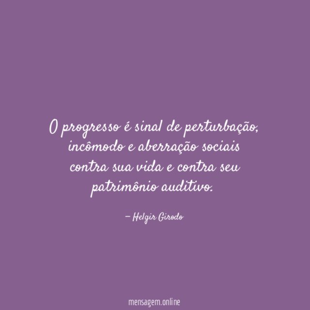 O progresso é sinal de perturbação