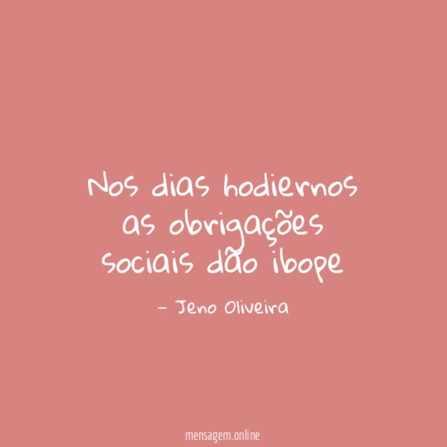 Nos dias hodiernos as obrigações sociais dão ibope