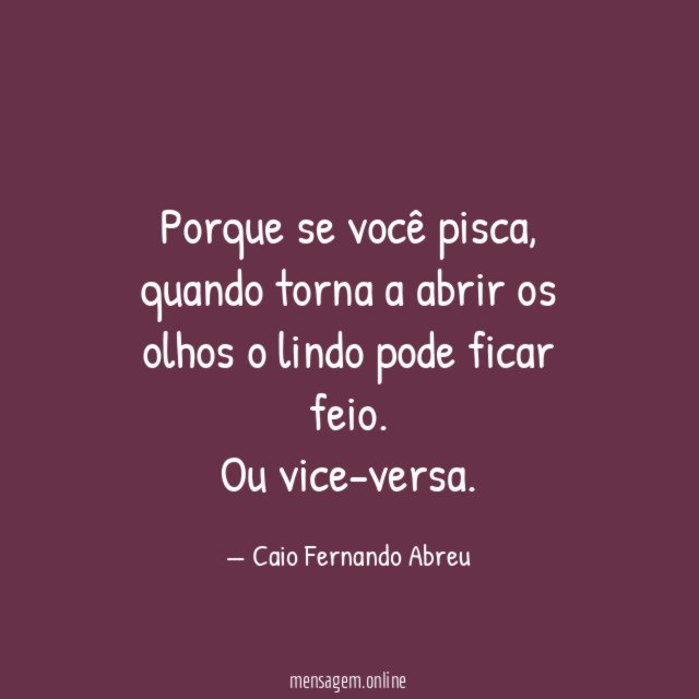 Porque se você pisca