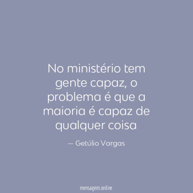 No ministério tem gente capaz
