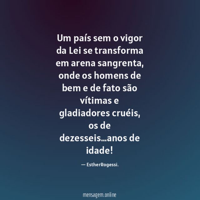 Um país sem o vigor da Lei se