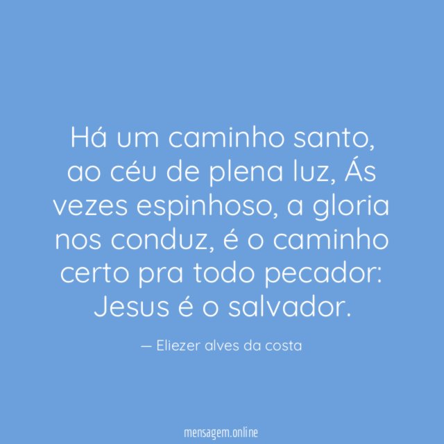 Há um caminho santo