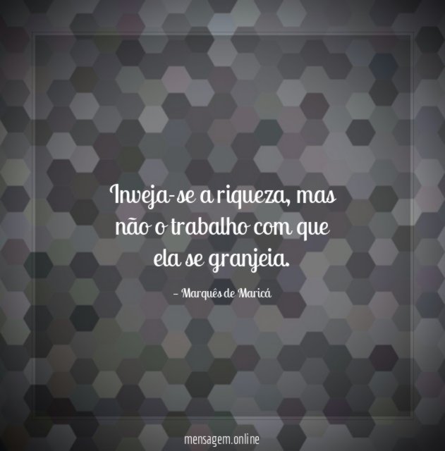 Inveja-se a riqueza