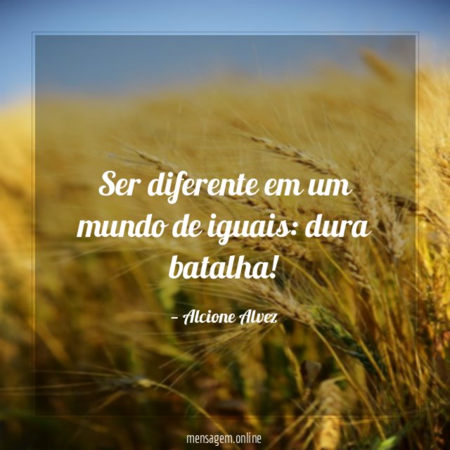 Ser diferente em um mundo de iguais
