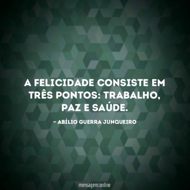 A felicidade consiste em três pontos