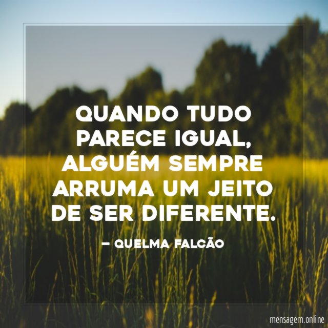 Quando tudo parece igual