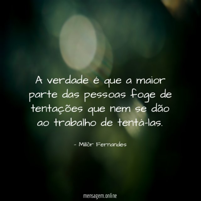 A verdade é que a maior parte das